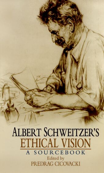 Albert Schweitzer's Ethical Vision book cover