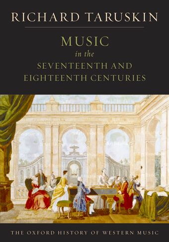The Oxford History of Western Music: Music in the Seventeenth and Eighteenth Centuries book cover