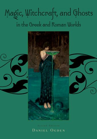 Magic, Witchcraft and Ghosts in the Greek and Roman Worlds book cover