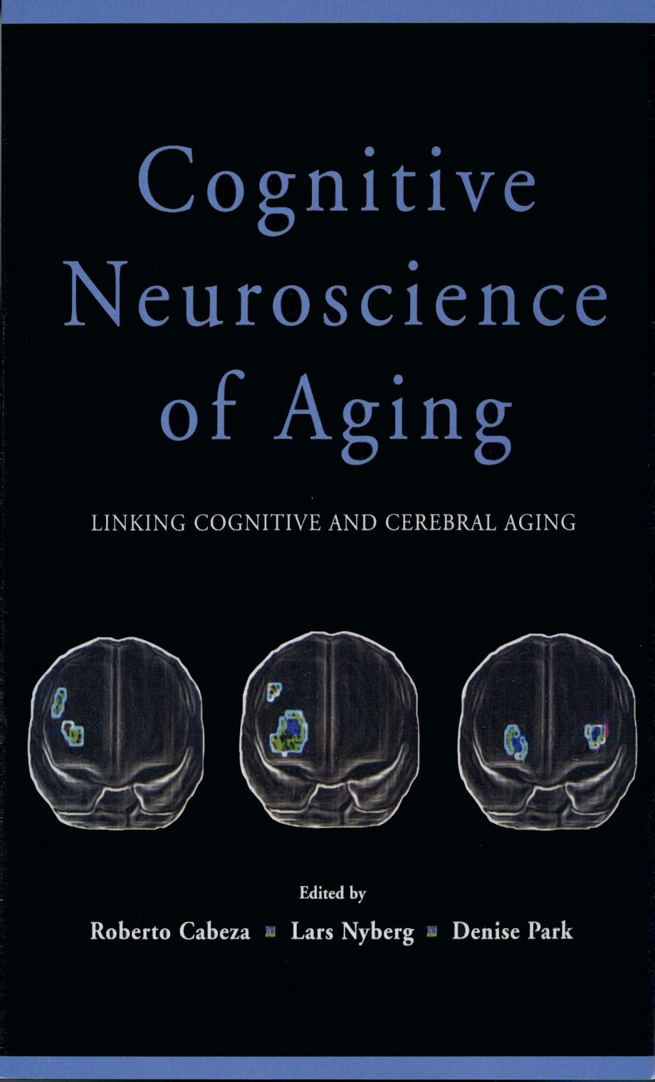 Cognitive Neuroscience of Aging book cover