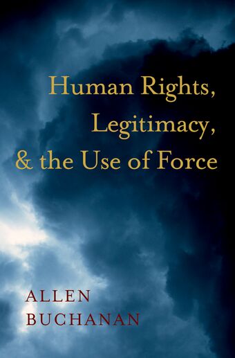 Human Rights, Legitimacy, and the Use of Force book cover