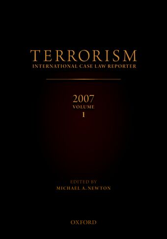 Terrorism: International Case Law Reporter, 2007: Volume 1 book cover
