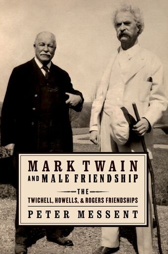 Mark Twain and Male Friendship book cover