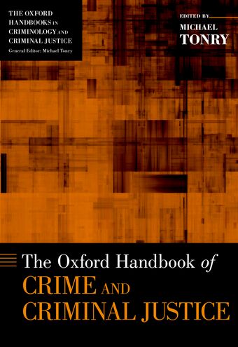 The Oxford Handbook of Crime and Criminal Justice book cover