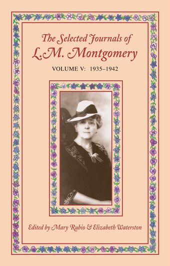 The Selected Journals of L.M. Montgomery: Volume 5 book cover