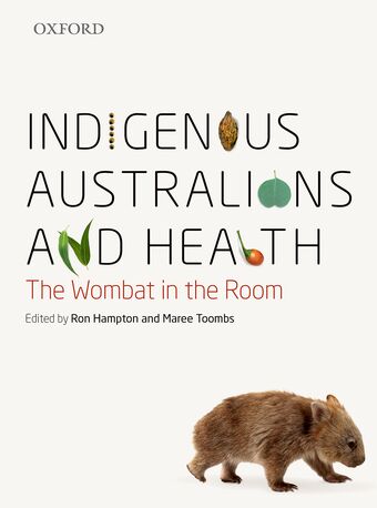 Indigenous Australians and Health book cover