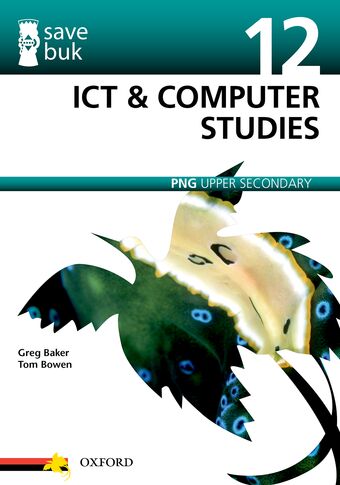 Save Buk: PNG Upper Secondary - ICT & Computer Studies, Grade 12 book cover