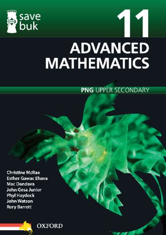 Save Buk: PNG Upper Secondary - Advanced Mathematics, Grade 11 book cover
