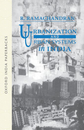 Urbanization and Urban Systems in India book cover