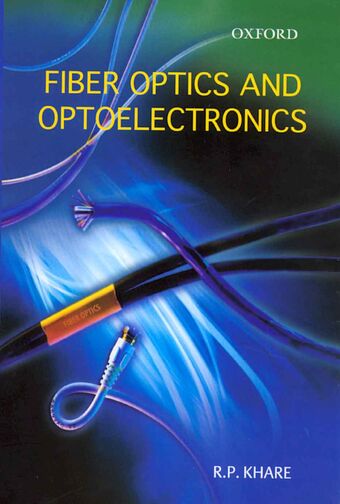 Fiber Optics and Optoelectronics book cover