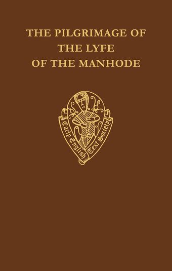 The Pilgrimage of the Lyfe of the Manhode, Volume 1 book cover