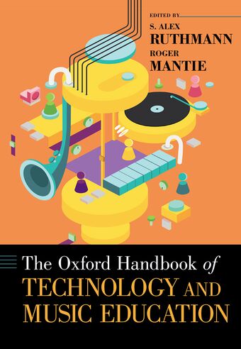 The Oxford Handbook of Technology and Music Education book cover
