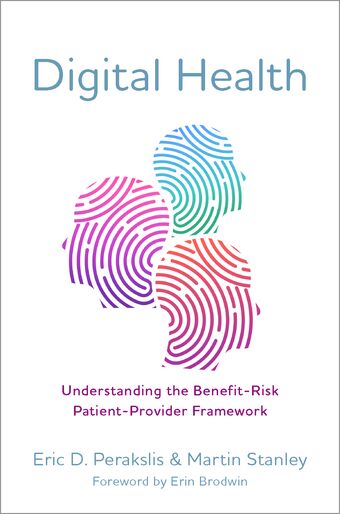 Digital Health Understanding the Benefit-Risk Patient-Provider Framework book cover