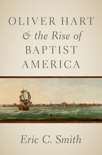 Oliver Hart and the Rise of Baptist America book cover