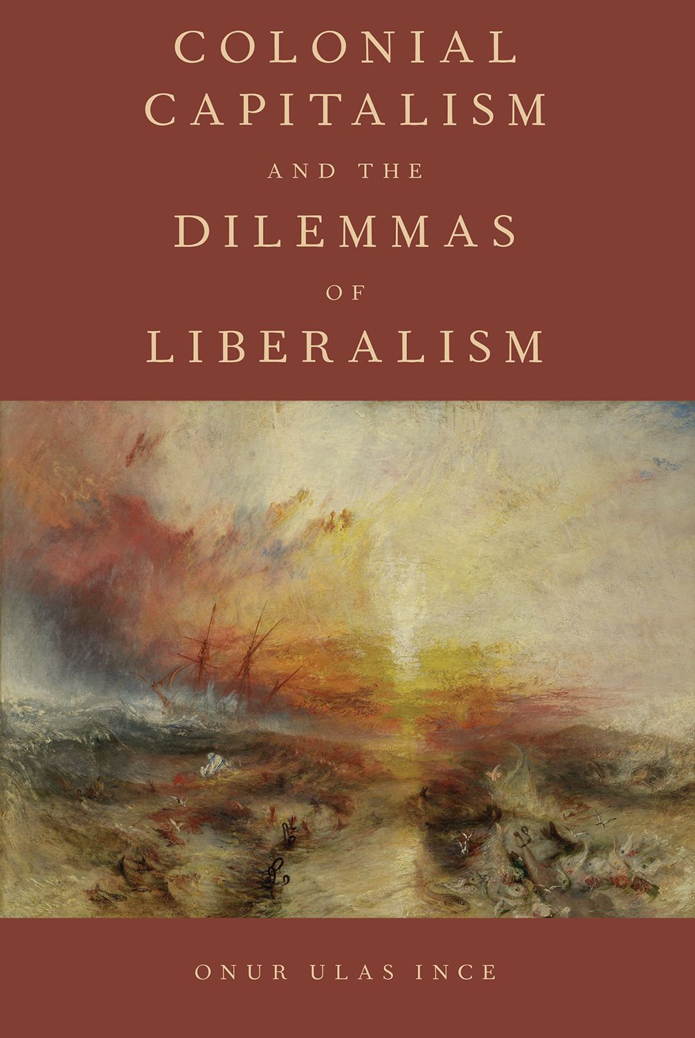 Colonial Capitalism and the Dilemmas of Liberalism book cover