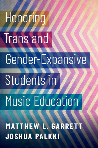 Honoring Trans and Gender-Expansive Students in Music Education book cover