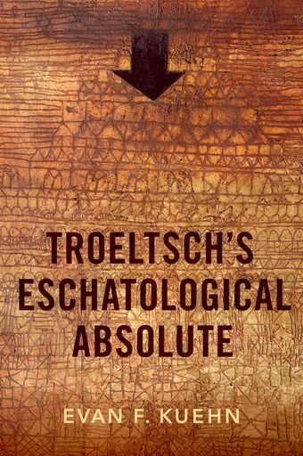 Troeltsch's Eschatological Absolute book cover