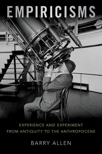 Empiricisms Experience and Experiment from Antiquity to the Anthropocene book cover