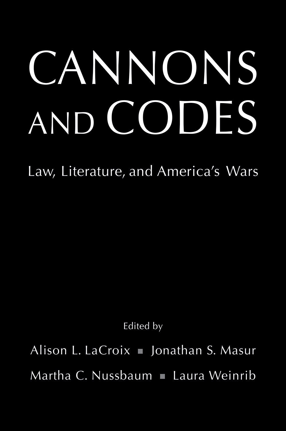 Cannons and Codes Law, Literature, and America's Wars book cover