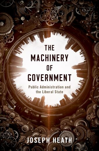 The Machinery of Government Public Administration and the Liberal State book cover