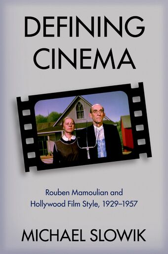 Defining Cinema Rouben Mamoulian and Hollywood Film Style, 1929-1957 book cover