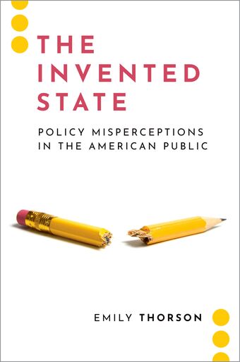 The Invented State Policy Misperceptions in the American Public book cover