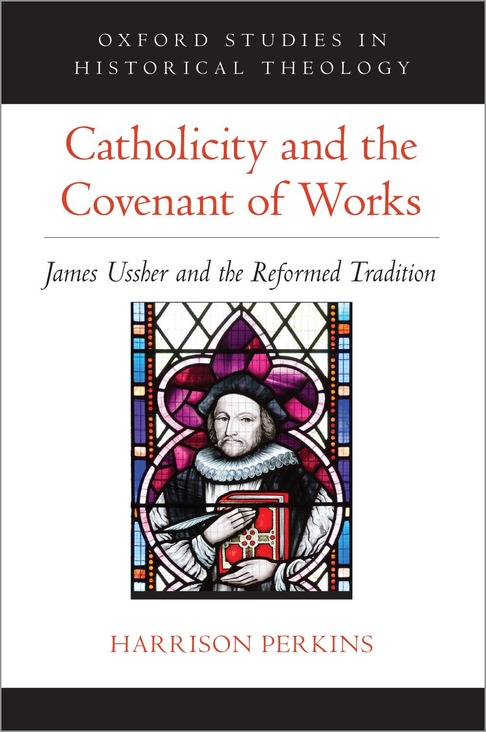 Catholicity and the Covenant of Works James Ussher and the Reformed Tradition book cover