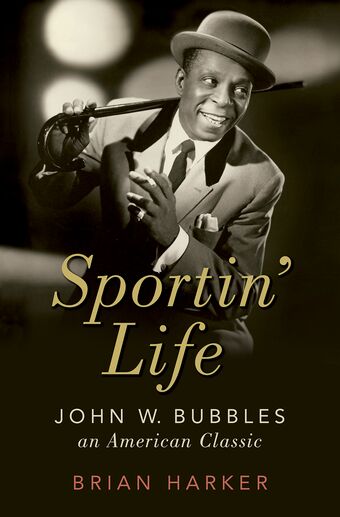Sportin' Life John W. Bubbles, An American Classic book cover