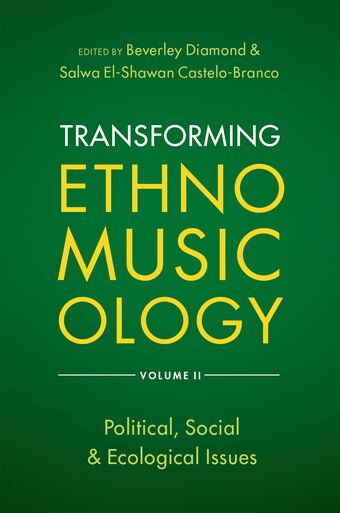 Transforming Ethnomusicology Volume II Political, Social & Ecological Issues book cover