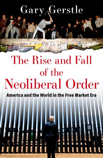 The Rise and Fall of the Neoliberal Order book cover