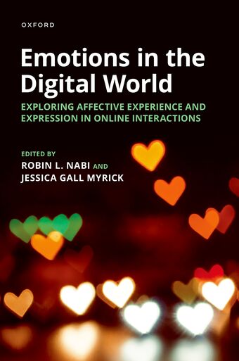Emotions in the Digital World Exploring Affective Experience & Expression in Onl book cover