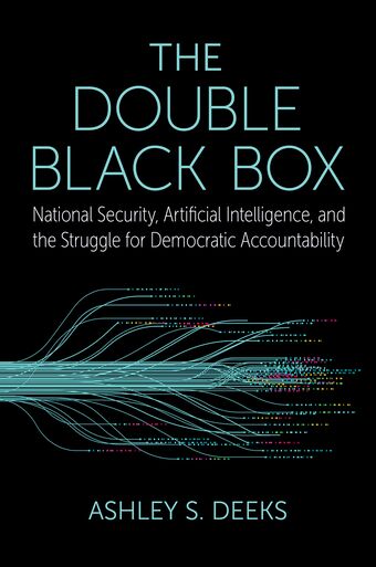 The Double Black Box National Security in the Age of Algorithms book cover