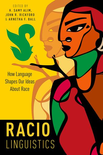 Raciolinguistics How Language Shapes Our Ideas About Race book cover