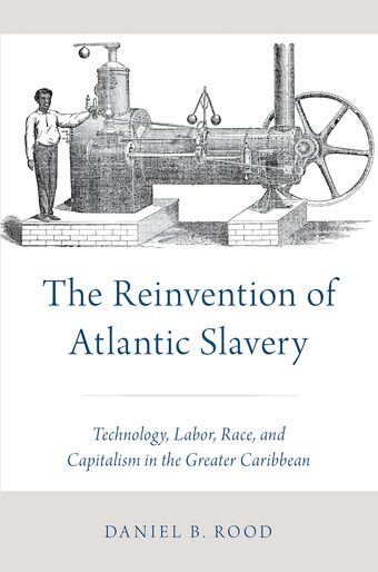 The Reinvention of Atlantic Slavery book cover