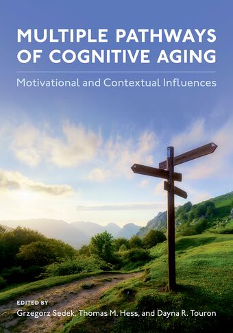 Multiple Pathways of Cognitive Aging Motivational and Contextual Influences book cover
