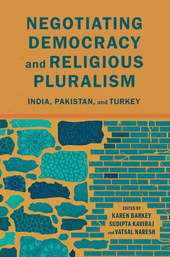 Negotiating Democracy and Religious Pluralism India Pakistan and Turkey book cover