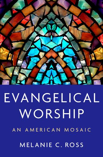Evangelical Worship An American Mosaic book cover