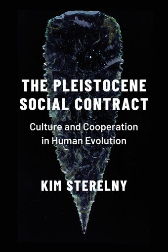 The Pleistocene Social Contract Culture and Cooperation in Human Evolution book cover