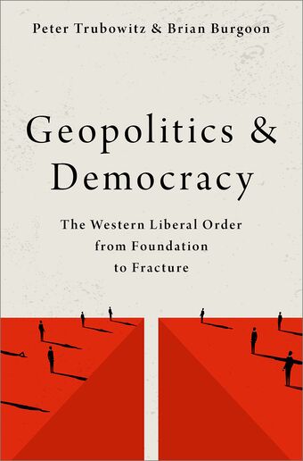Geopolitics and Democracy The Western Liberal Order from Foundation to Fracture book cover