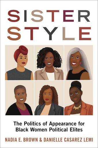 Sister Style The Politics of Appearance for Black Women Political Elites book cover