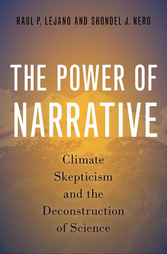 The Power of Narrative Climate Skepticism and the Deconstruction of Science book cover