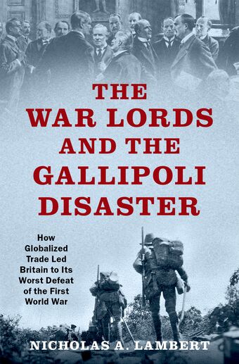 The War Lords and the Gallipoli Disaster book cover