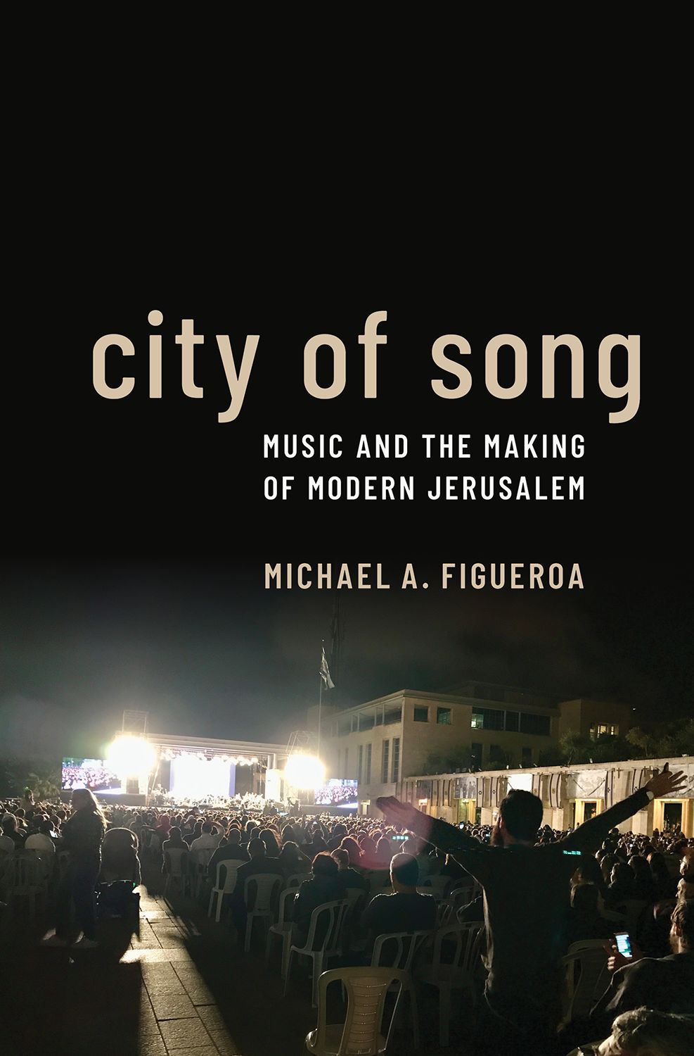 City of Song Music and the Making of Modern Jerusalem book cover