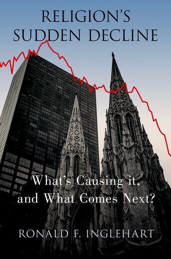 Religion's Sudden Decline What's Causing it, and What Comes Next? book cover