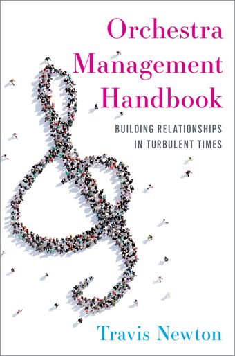 Orchestra Management Handbook Building Relationships in Turbulent Times book cover