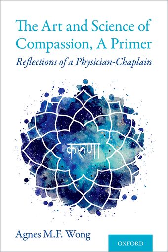 The Art and Science of Compassion A Primer Reflections of a Physician-Chaplain book cover