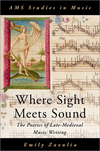Where Sight Meets Sound The Poetics of Late-Medieval Music Writing book cover