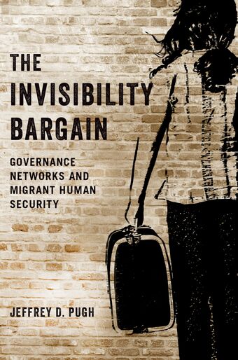 The Invisibility Bargain Governance Networks and Migrant Human Security book cover