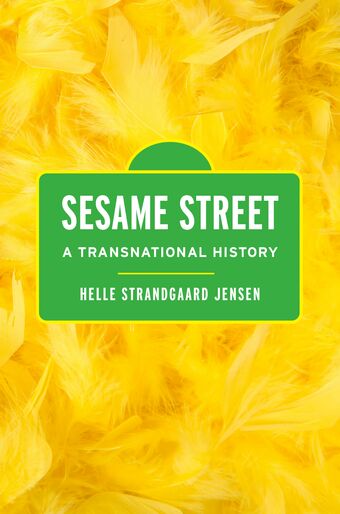 Sesame Street A Transnational History book cover