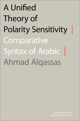 A Unified Theory of Polarity Sensitivity Comparative Syntax of Arabic book cover